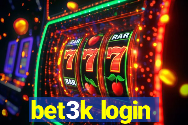 bet3k login